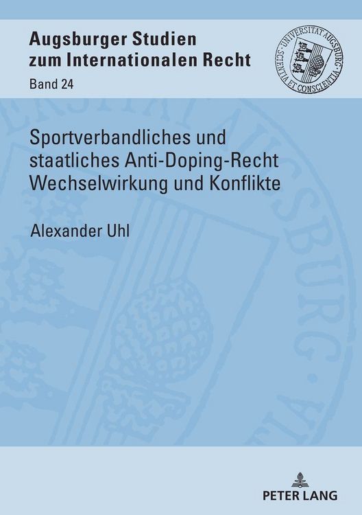 Produktbild: Sportverbandliches und staatliches Anti-Doping-Recht Wechselwirkung und Konflikte