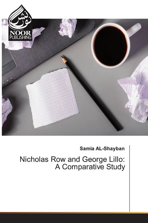 Produktbild: Nicholas Row and George Lillo: A Comparative Study