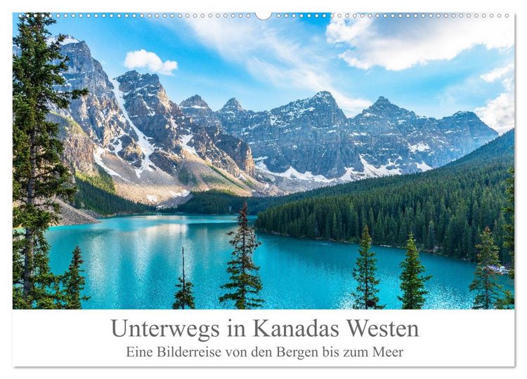 Produktbild: Unterwegs in Kanadas Westen (Wandkalender 2026 DIN A2 quer), CALVENDO Monatskalender