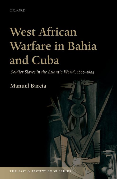 Bild vom Artikel West African Warfare in Bahia and Cuba vom Autor Manuel Barcia