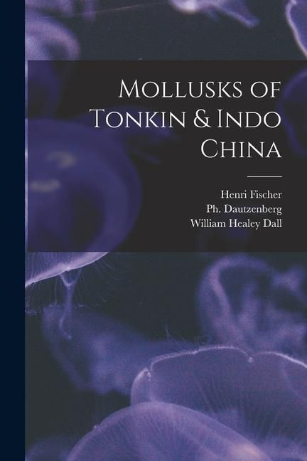 Produktbild: Mollusks of Tonkin & Indo China