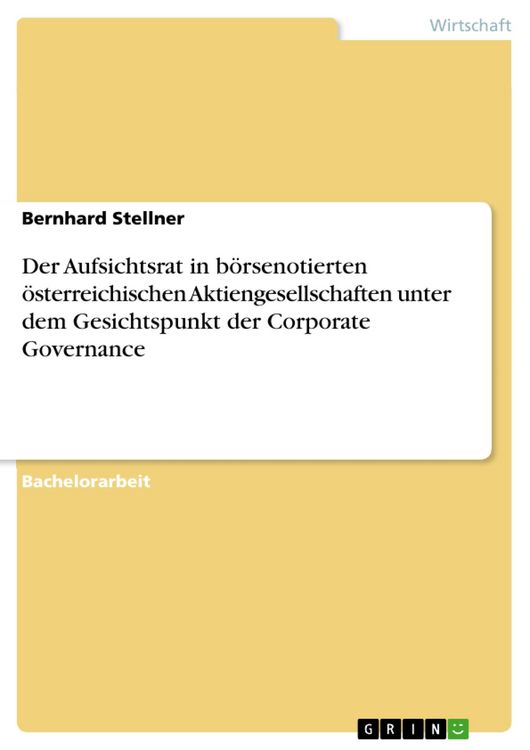 Produktbild: Der Aufsichtsrat in b&ouml;rsenotierten &ouml;sterreichischen Aktiengesellschaften unter dem Gesichtspunkt der Corporate Governance