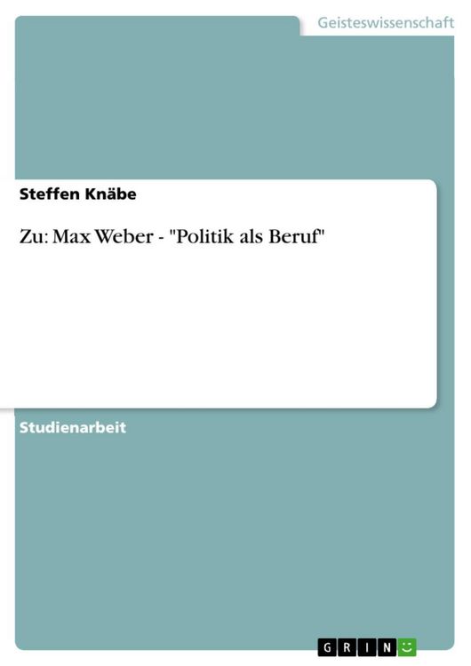 Produktbild: Zu: Max Weber - "Politik als Beruf"