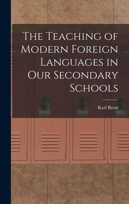Produktbild: The Teaching of Modern Foreign Languages in Our Secondary Schools