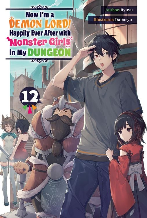 Produktbild: Now I'm a Demon Lord! Happily Ever After with Monster Girls in My Dungeon: Volume 12