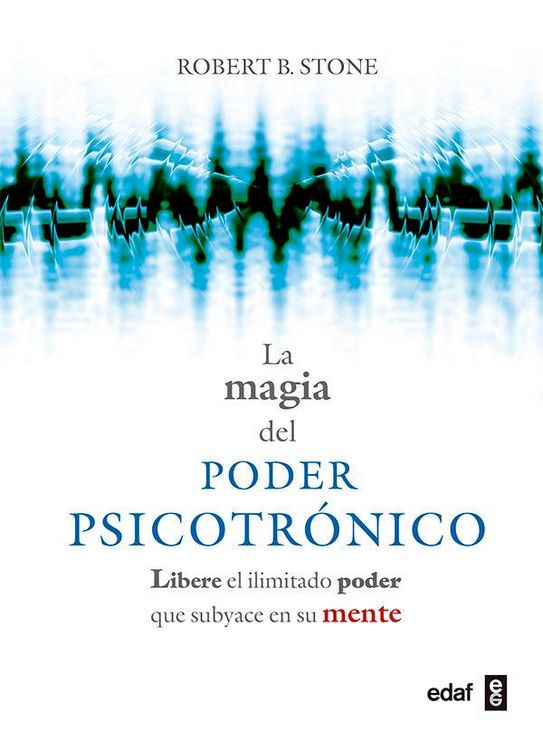 Produktbild: La magia del poder psicotr&oacute;nico : libere el ilimitado poder que subyace en su mente