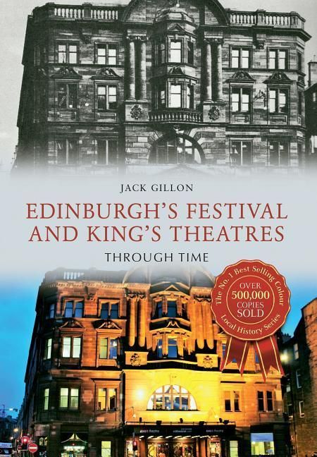 Produktbild: Edinburgh's Festival and King's Theatres Through Time