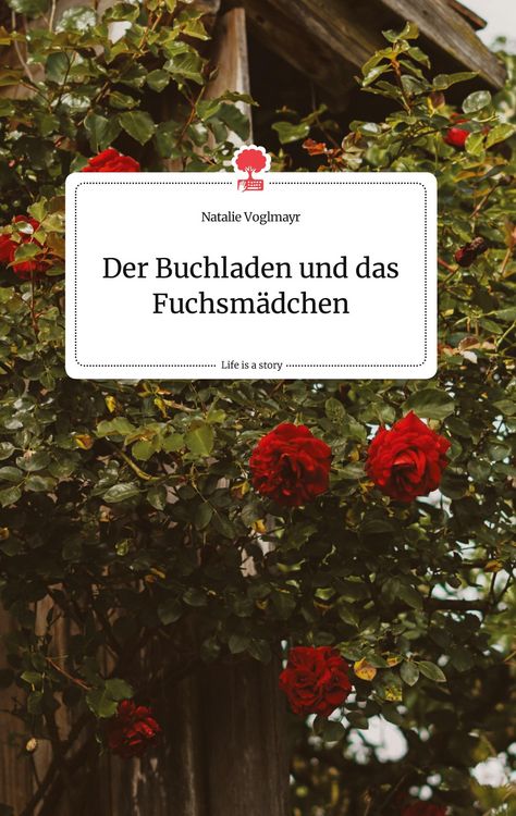 Produktbild: Der Buchladen und das Fuchsm&auml;dchen. Life is a Story - story.one