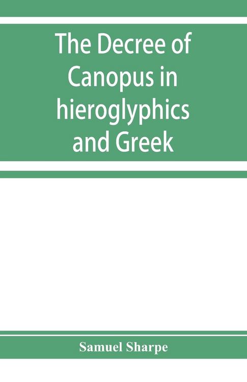 Produktbild: The decree of Canopus in hieroglyphics and Greek