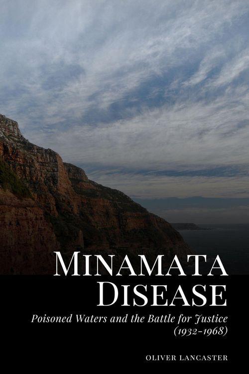 Produktbild: Minamata Disease: Poisoned Waters and the Battle for Justice (1932-1968)