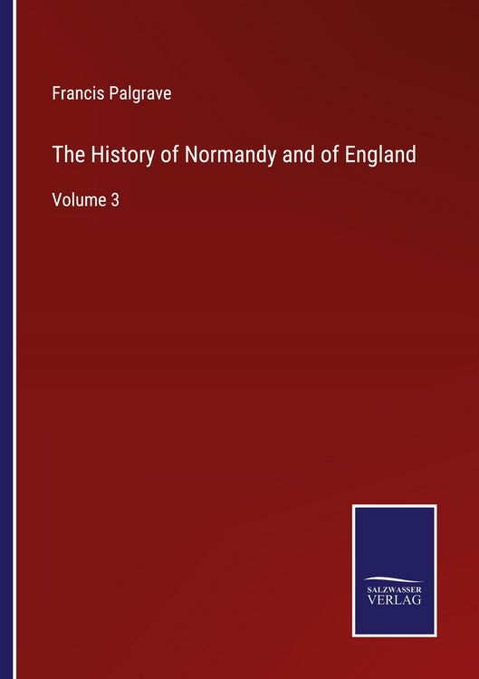 Produktbild: The History of Normandy and of England