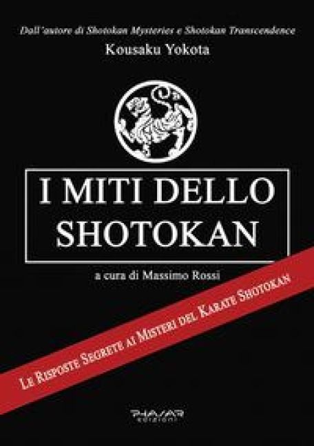 Produktbild: I miti dello shotokan. Le risposte segrete ai misteri del karate shotokan