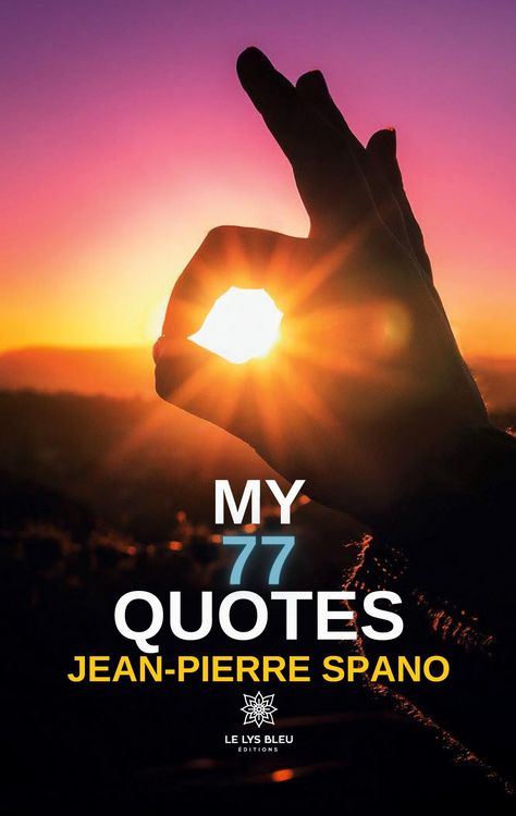 Produktbild: Jean-Pierre Spano: My 77 quotes