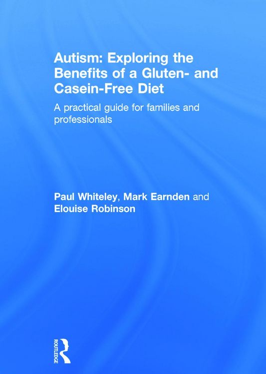 Produktbild: Autism: Exploring the Benefits of a Gluten- And Casein-Free Diet