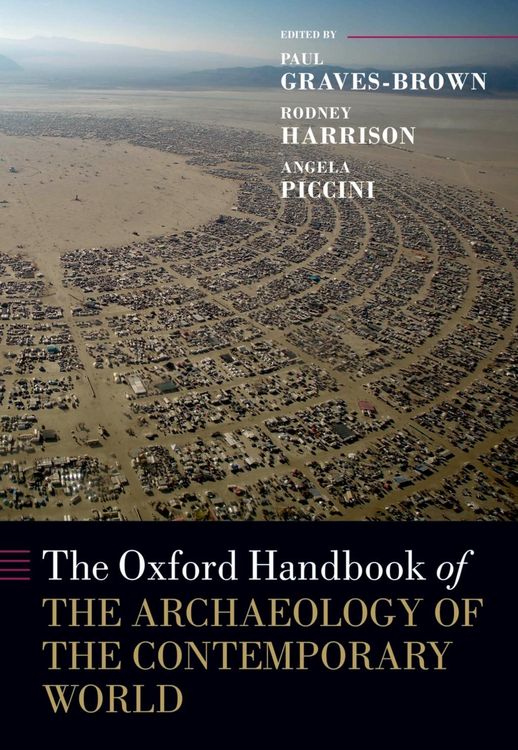 Produktbild: The Oxford Handbook of the Archaeology of the Contemporary World