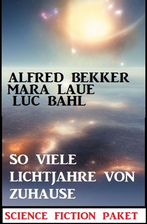 Produktbild: So viele Lichtjahre von Zuhause: Science Fiction Paket