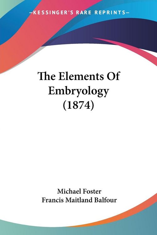 Produktbild: The Elements Of Embryology (1874)