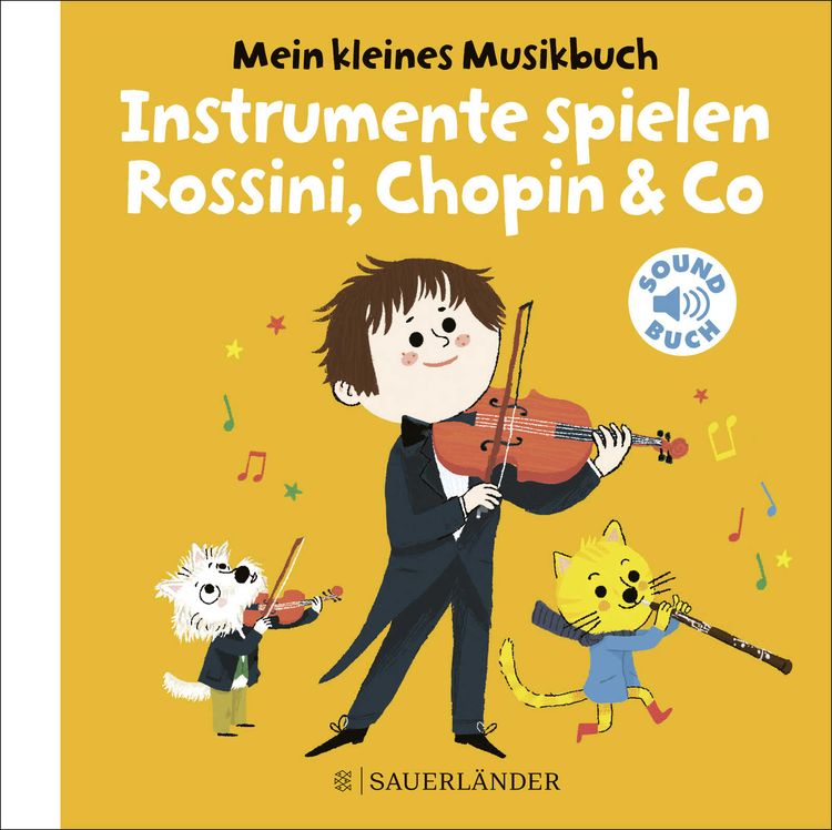 Produktbild: Mein kleines Musikbuch &ndash; Instrumente spielen Rossini, Chopin & Co