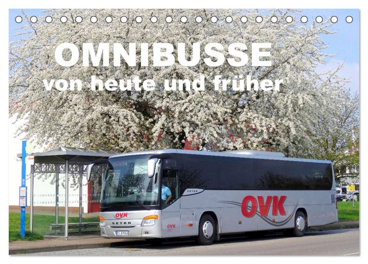 Produktbild: Omnibusse von heute und fr&uuml;her (Tischkalender 2026 DIN A5 quer), CALVENDO Monatskalender