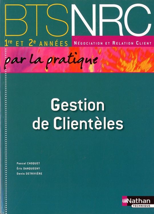 Produktbild: Gestion De Clienteles ; Bts Nrc ; Livre De L'eleve (edition 2010)