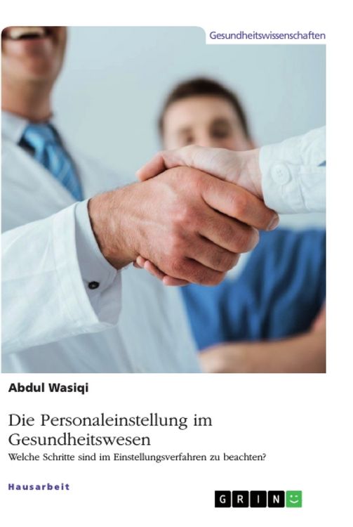 Produktbild: Die Personaleinstellung im Gesundheitswesen