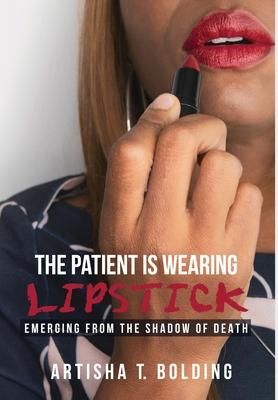 Produktbild: The Patient Is Wearing Lipstick