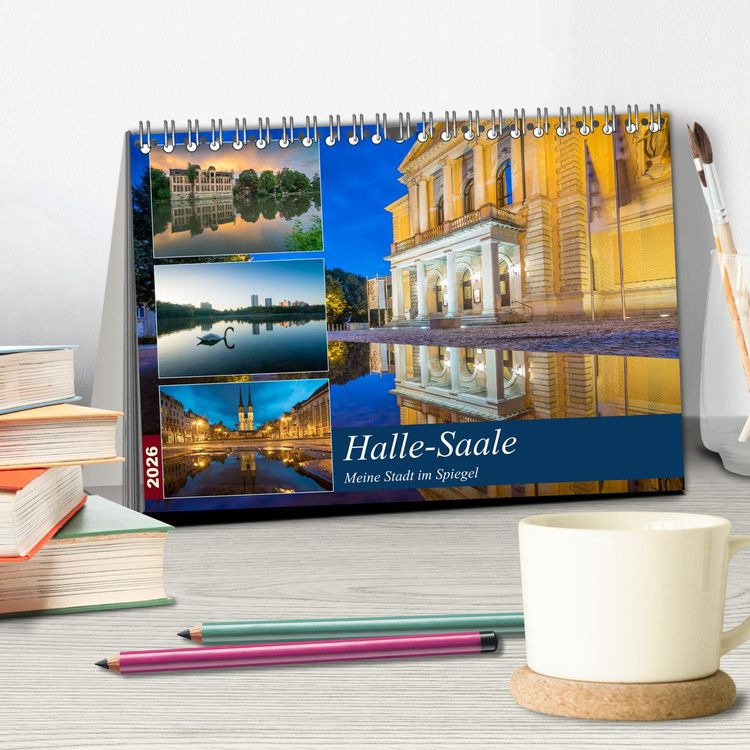 Produktbild: Halle-Saale - Meine Stadt im Spiegel (Tischkalender 2026 DIN A5 quer), CALVENDO Monatskalender