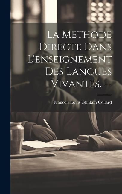 Produktbild: La methode directe dans l'enseignement des langues vivantes. --