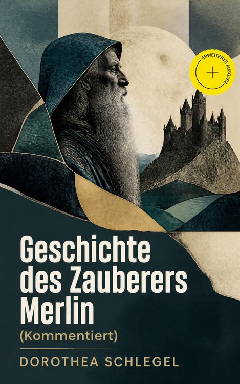 Produktbild: Geschichte des Zauberers Merlin (Kommentiert)