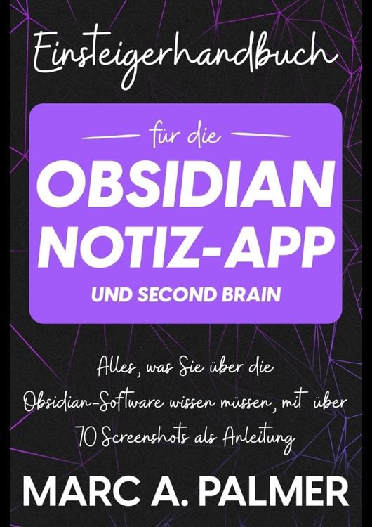 Produktbild: Einsteigerhandbuch f&uuml;r die Obsidian-Notiz-App und Second Brain