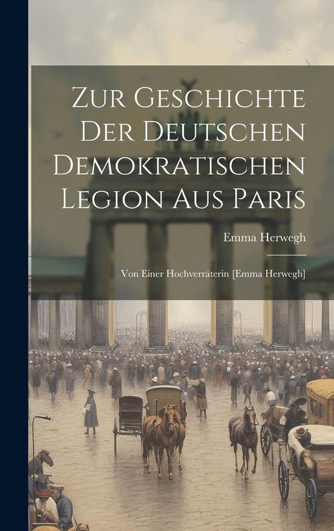 Produktbild: Zur Geschichte Der Deutschen Demokratischen Legion Aus Paris