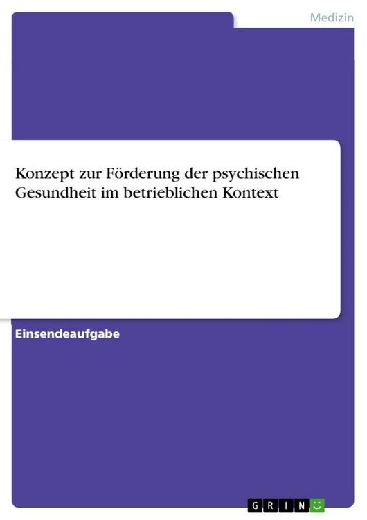 Produktbild: Konzept zur F&ouml;rderung der psychischen Gesundheit im betrieblichen Kontext