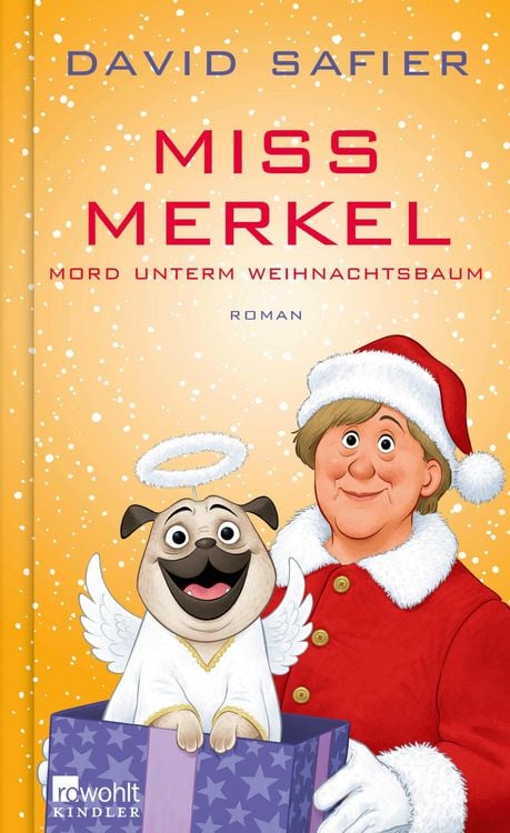Bild vom Artikel Miss Merkel: Mord unterm Weihnachtsbaum vom Autor David Safier
