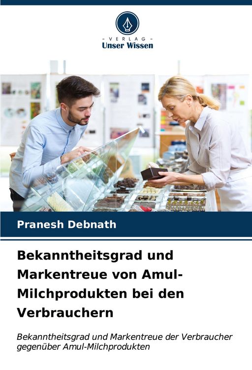 Produktbild: Bekanntheitsgrad und Markentreue von Amul-Milchprodukten bei den Verbrauchern