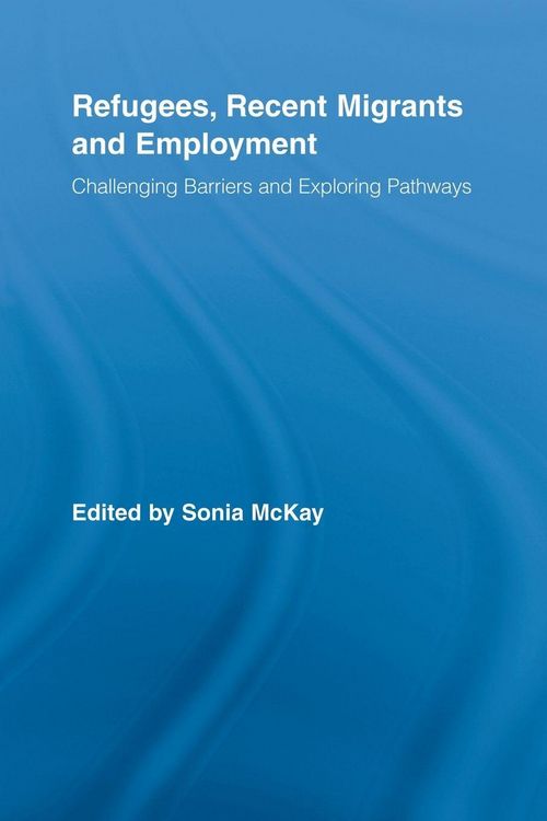 Produktbild: Refugees, Recent Migrants and Employment