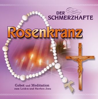 Produktbild: Der schmerzhafte Rosenkranz