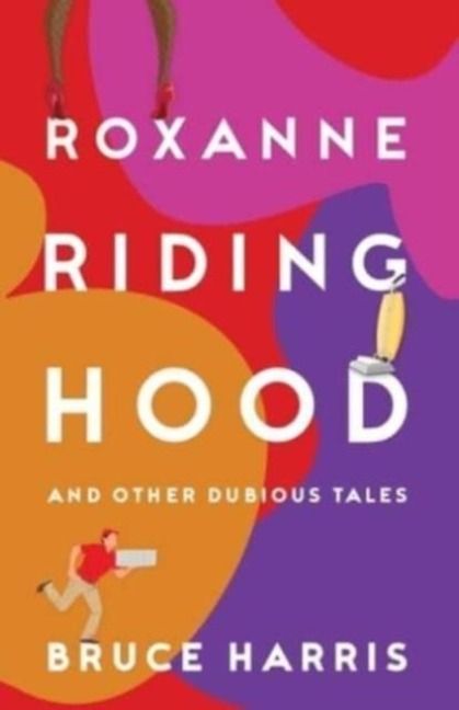Produktbild: Roxanne Riding Hood And Other Dubious Tales