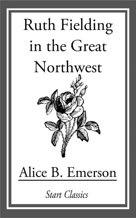 Produktbild: Ruth Fielding in the Great Northwest