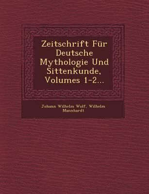 Produktbild: Zeitschrift F&uuml;r Deutsche Mythologie Und Sittenkunde, Volumes 1-2...