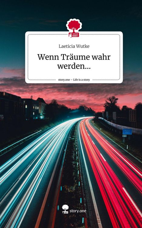 Produktbild: Wenn Tr&auml;ume wahr werden.... Life is a Story - story.one