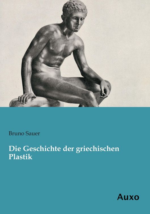 Produktbild: Die Geschichte der griechischen Plastik