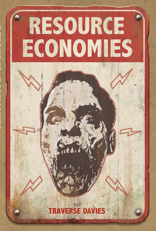 Produktbild: Resource Economies: Reclaiming the Zombie Apocalypse (World of the Dead, #2)