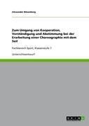 Produktbild: Zum Umgang von Kooperation, Verst&auml;ndigung und Abstimmung bei der Erarbeitung einer Choreographie mit dem Seil