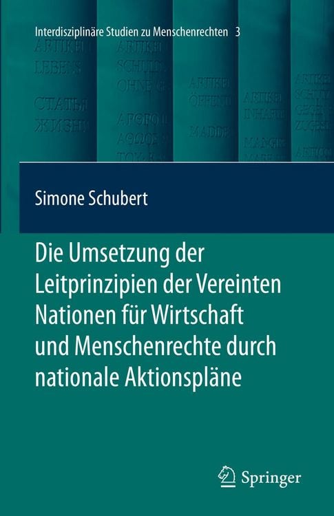 Produktbild: Die Umsetzung der Leitprinzipien der Vereinten Nationen f&uuml;r Wirtschaft und Menschenrechte durch nationale Aktionspl&auml;ne