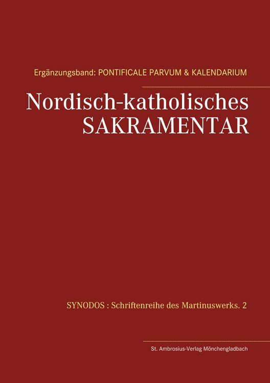 Bild vom Artikel Nordisch-katholisches Sakramentar. Ergänzungsband vom Autor F. Irenäus Herzberg