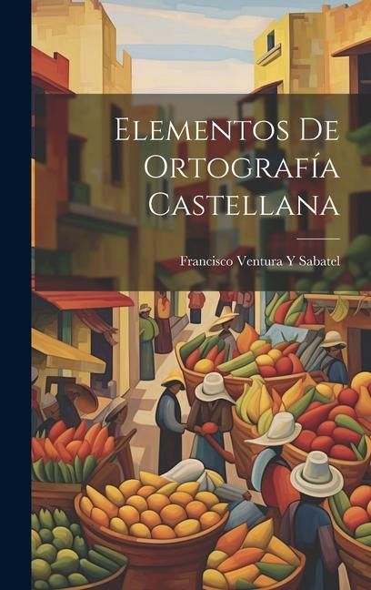 Produktbild: Elementos De Ortograf&iacute;a Castellana