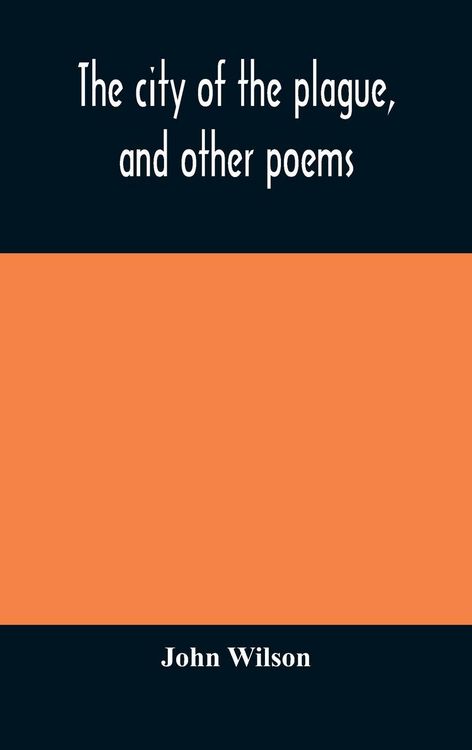 Produktbild: The City Of The Plague, And Other Poems