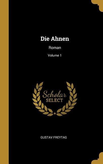 Produktbild: Die Ahnen: Roman; Volume 1