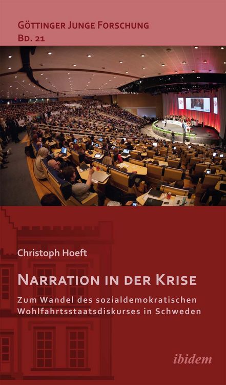 Produktbild: Narration in der Krise: Zum Wandel des sozialdemokratischen Wohlfahrtsstaatsdiskurses in Schweden