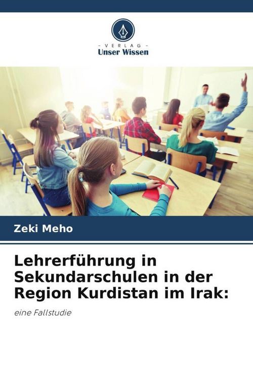 Produktbild: Lehrerf&uuml;hrung in Sekundarschulen in der Region Kurdistan im Irak: